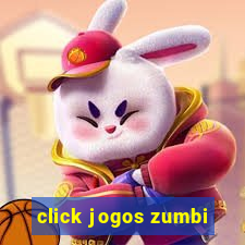 click jogos zumbi